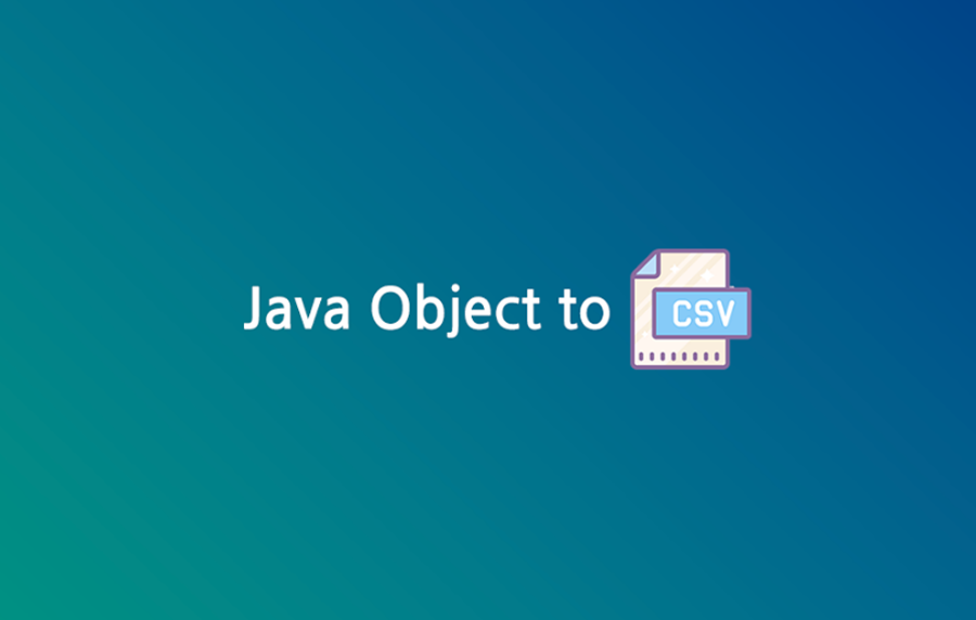Java Object to CSV